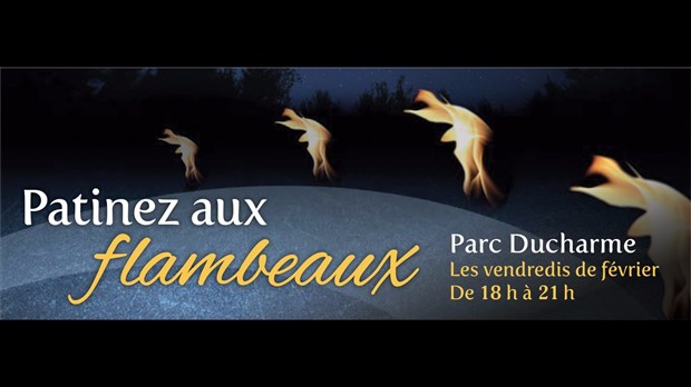 Février en flammes à Sainte-Thérèse Vivez la magie des flambeaux! 