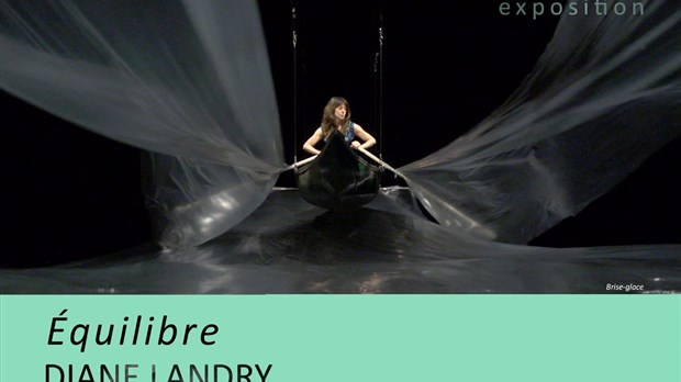 Équilibre: Une exposition en arts visuels de Diane Landry