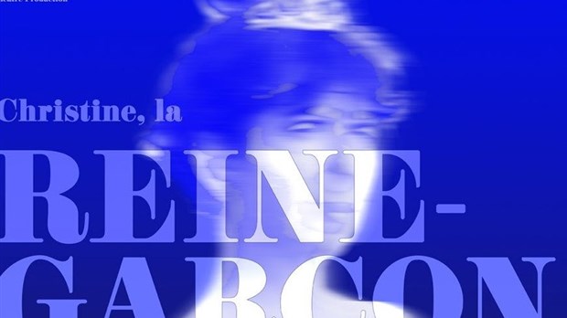 Théâtre : les finissants de Lionel-Groulx feront vivre Christine, la reine-garçon