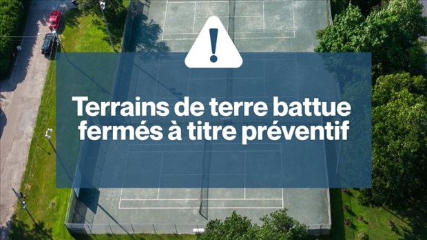 Fermeture préventive des terrains de tennis en terre battue à Rosemère